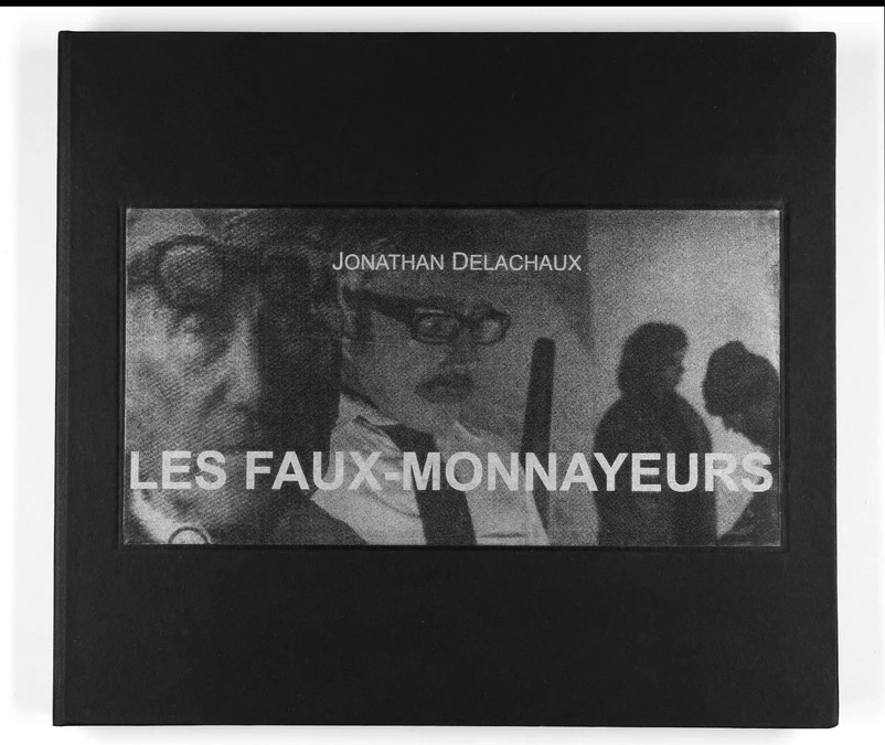 Les Faux-monnayeurs – Jonathan Delachaux